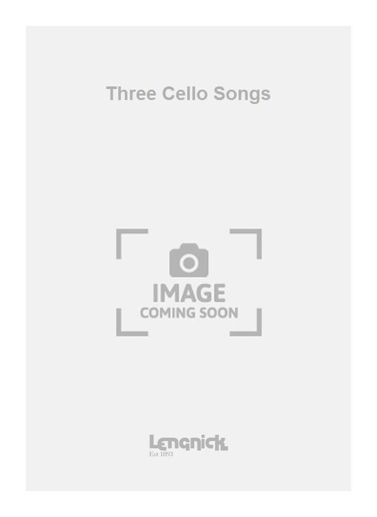 Three Cello Songs